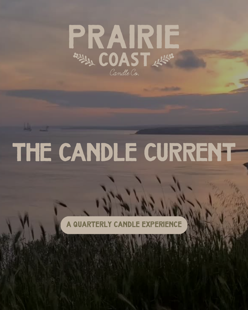 The Candle Current- A Quarterly Candle Experience